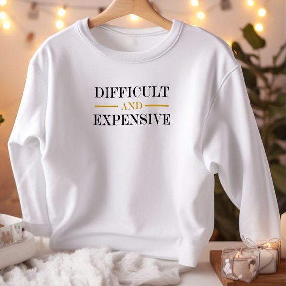 Sweatshirt - Difficult and Expensive - Picture 1 of 6